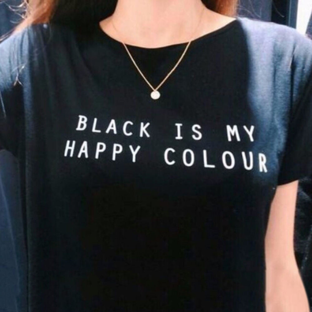 Black Is My Happy Color Letter Women Men Black O Neck Cotton T Shirts Printing Tee Black Tops Lady T-shirt EF8