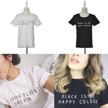 Black Is My Happy Color Letter Women Men Black O Neck Cotton T Shirts Printing Tee Black Tops Lady T-shirt EF8