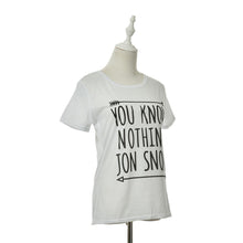 Women T shirt YOU KNOW NOTHING JON SNOW Letters Print Funny Cotton Shirt For Lady Top Tee Hipster White Black EF8